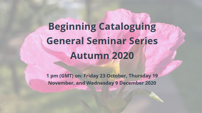 Beginning Cataloguing - General Seminar Series Autumn 2020 Bundle