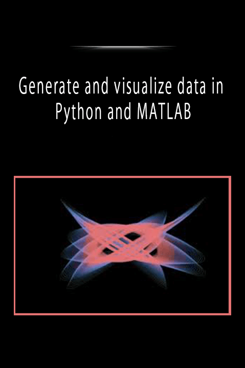 Generate and visualize data in Python and MATLAB