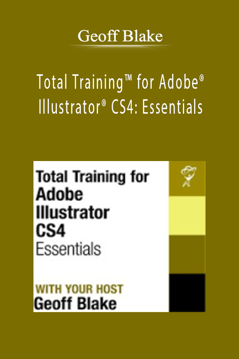 Total Training for Adobe Illustrator CS4: Essentials – Geoff Blake