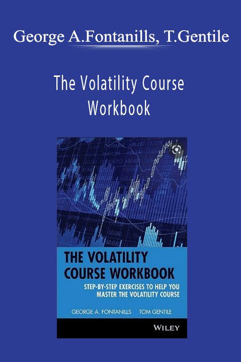 The Volatility Course Workbook – George A.Fontanills