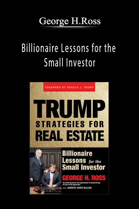 Billionaire Lessons for the Small Investor – George H.Ross