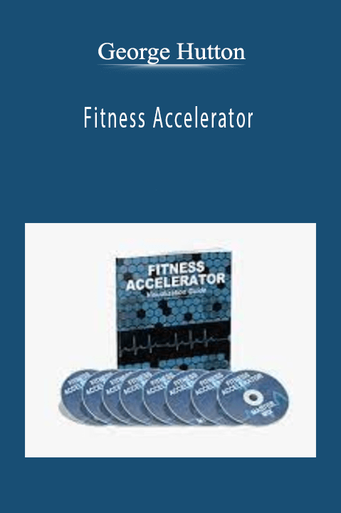 Fitness Accelerator – George Hutton