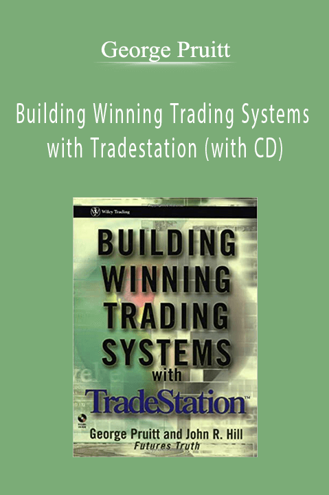 Building Winning Trading Systems with Tradestation (with CD) – George Pruitt