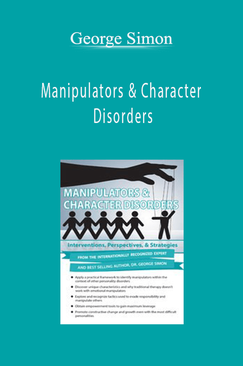 Manipulators & Character Disorders: Interventions