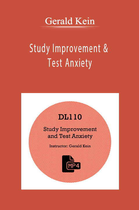 Study Improvement & Test Anxiety – Gerald Kein