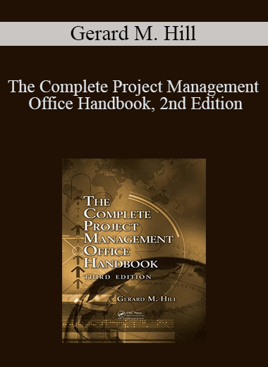 The Complete Project Management Office Handbook