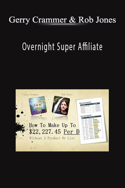 Overnight Super Affiliate – Gerry Crammer