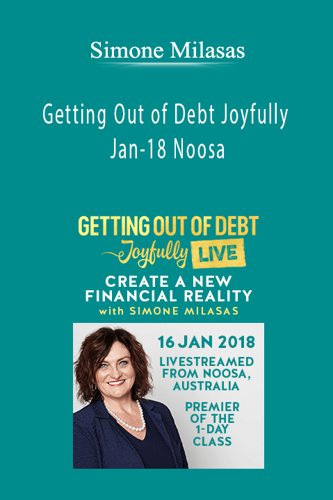 Simone Milasas - Getting Out of Debt Joyfully Jan-18 Noosa