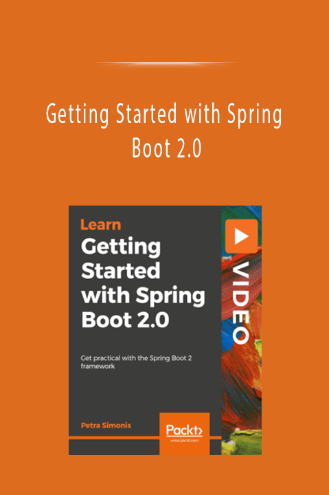 Getting Started with Spring Boot 2.0