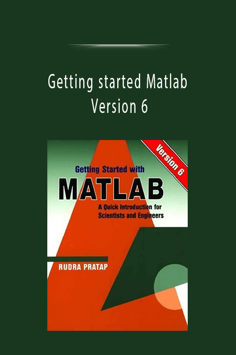 Getting started Matlab Version 6