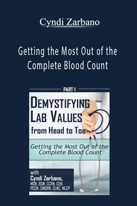 Cyndi Zarbano – Getting the Most Out of the Complete Blood Count