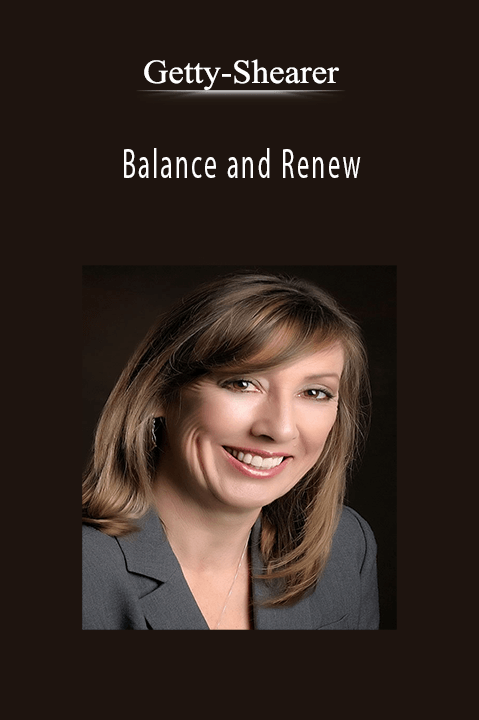 Balance and Renew – Getty–Shearer