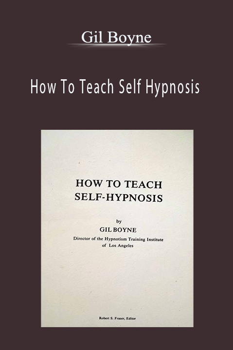 How To Teach Self Hypnosis – Gil Boyne