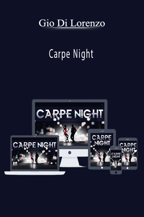 Carpe Night – Gio Di Lorenzo