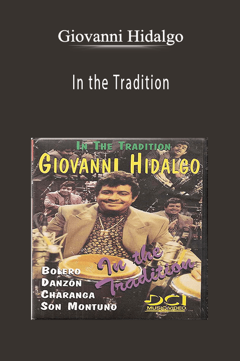 Giovanni Hidalgo: In the Tradition