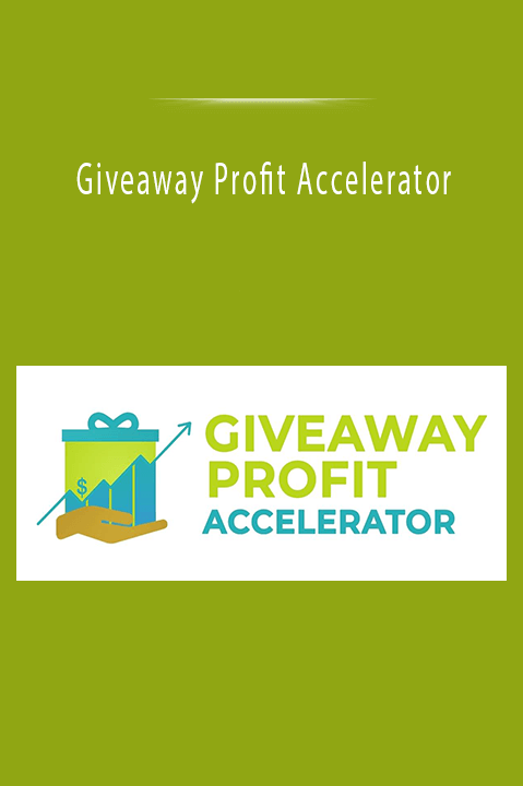 Giveaway Profit Accelerator