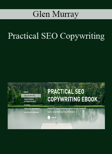 Practical SEO Copywriting – Glen Murray