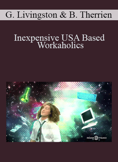 Inexpensive USA Based Workaholics – Glenn Livingston & Brian Therrien