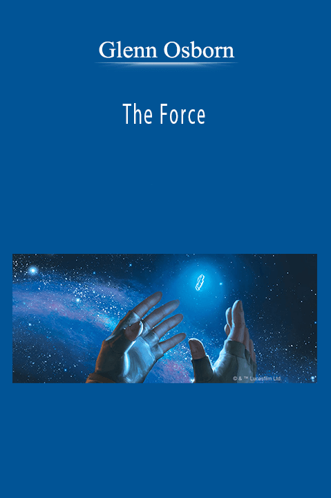 The Force – Glenn Osborn