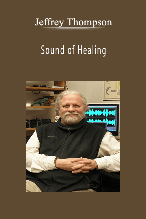 Sound of Healing – Globe Institute: Jeffrey Thompson