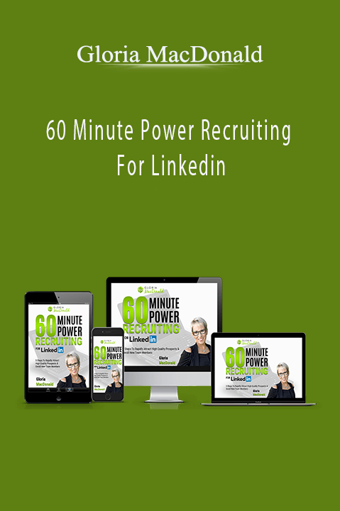 60 Minute Power Recruiting For Linkedin – Gloria MacDonald