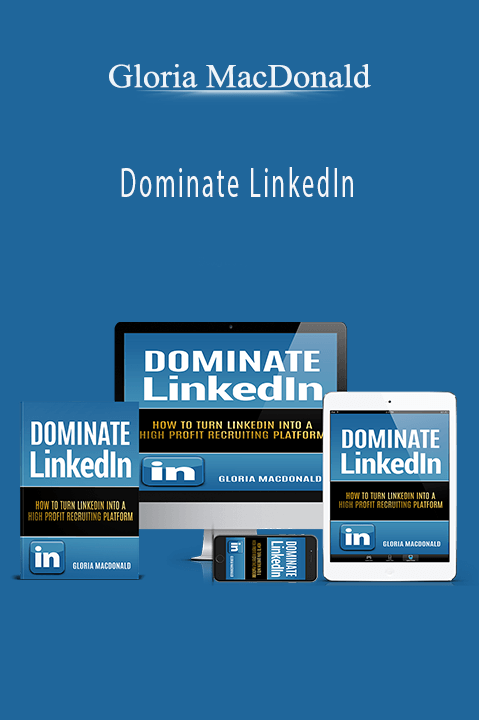 Dominate LinkedIn – Gloria MacDonald