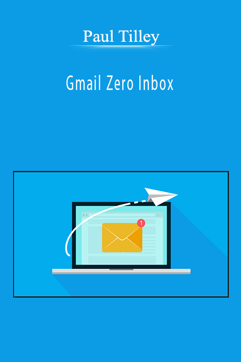 Paul Tilley – Gmail Zero Inbox