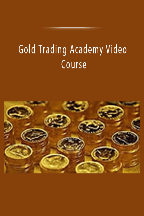 Gold Trading Academy Video Course