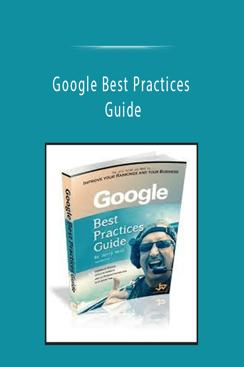 Google Best Practices Guide