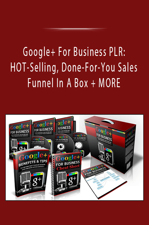 Google+ For Business PLR: HOT–Selling