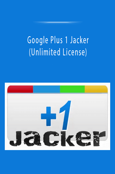 Google Plus 1 Jacker (Unlimited License)