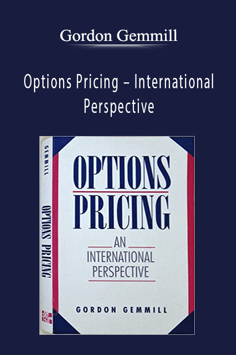 Options Pricing – International Perspective – Gordon Gemmill