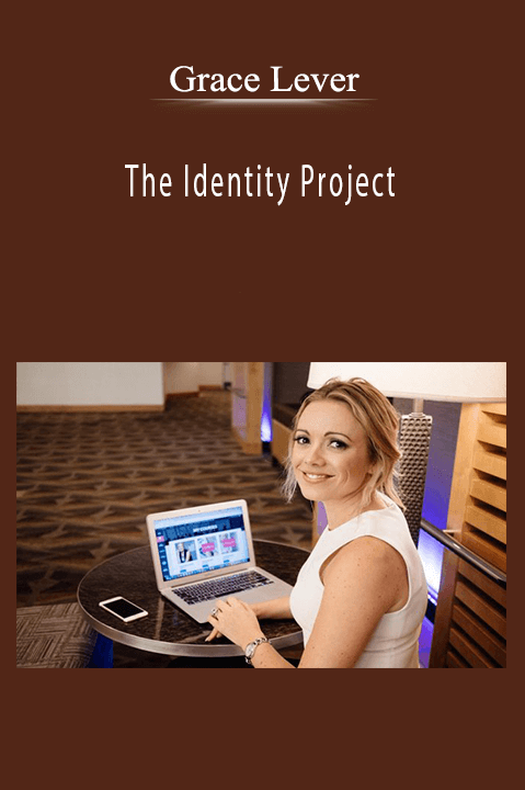 The Identity Project – Grace Lever