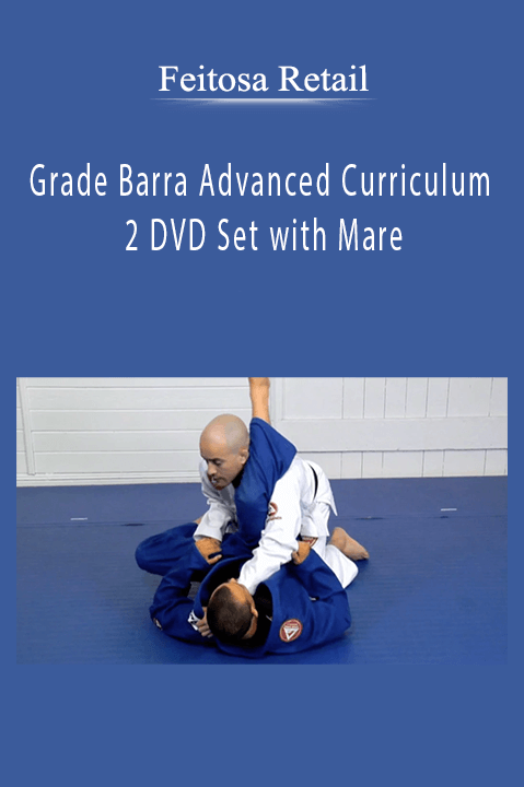 Feitosa Retail – Grade Barra Advanced Curriculum 2 DVD Set with Mare