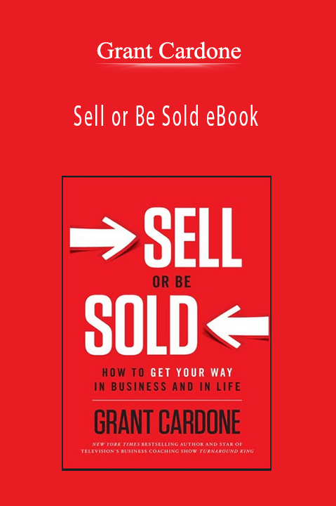 Sell or Be Sold eBook – Grant Cardone