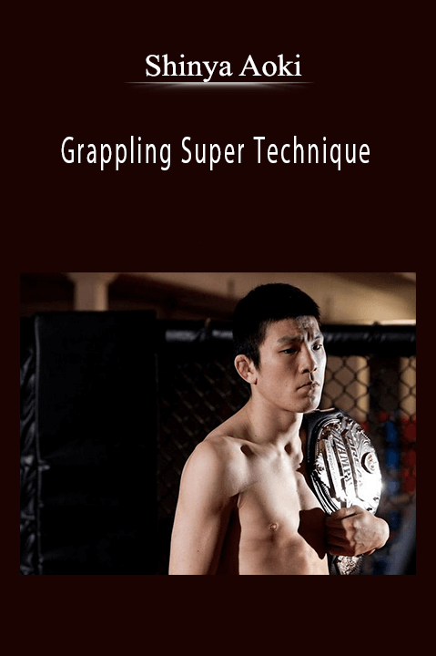 Shinya Aoki – Grappling Super Technique