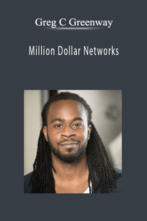 Million Dollar Networks – Greg C Greenway