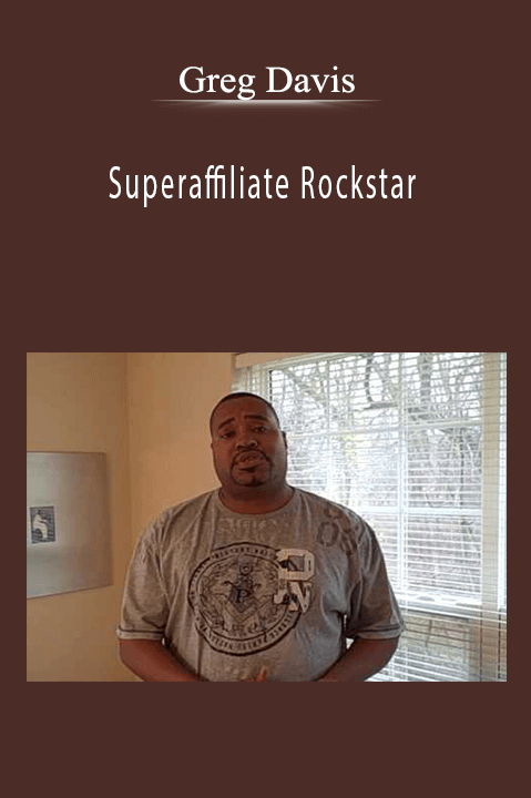 Superaffiliate Rockstar – Greg Davis