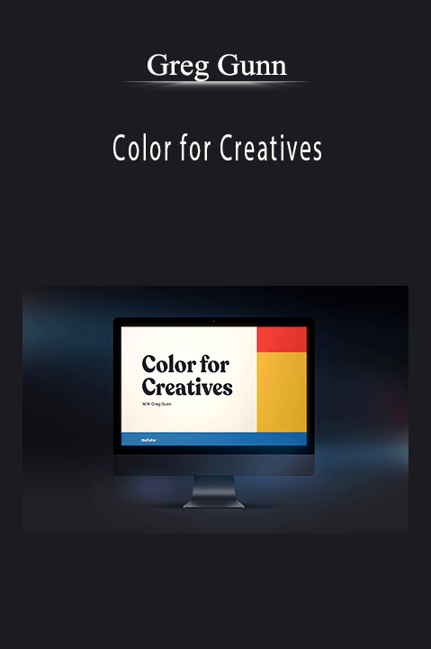 Color for Creatives – Greg Gunn