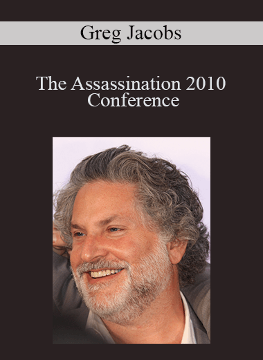 The Assassination 2010 Conference – Greg Jacobs