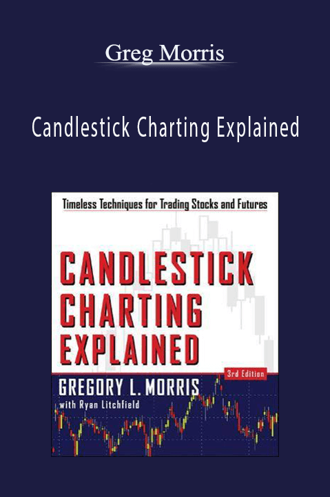 Candlestick Charting Explained – Greg Morris