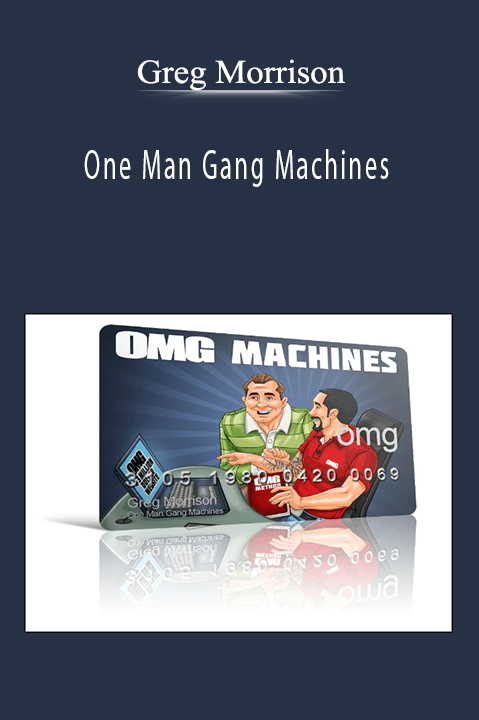 One Man Gang Machines – Greg Morrison