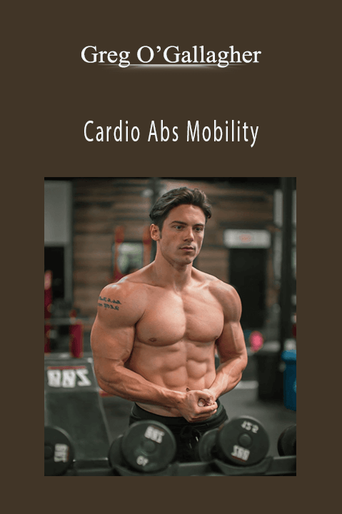 Cardio Abs Mobility – Greg O’Gallagher