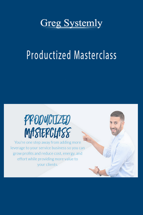 Productized Masterclass – Greg Systemly