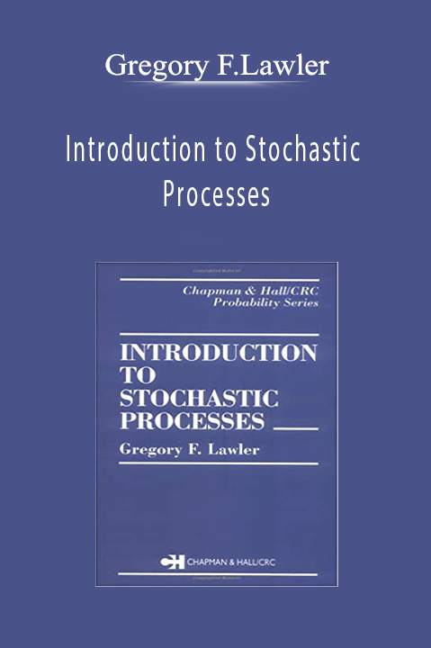 Introduction to Stochastic Processes – Gregory F.Lawler