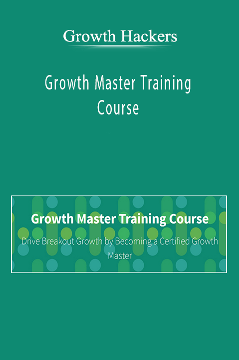 Growth Master Training Course – Growth Hackers