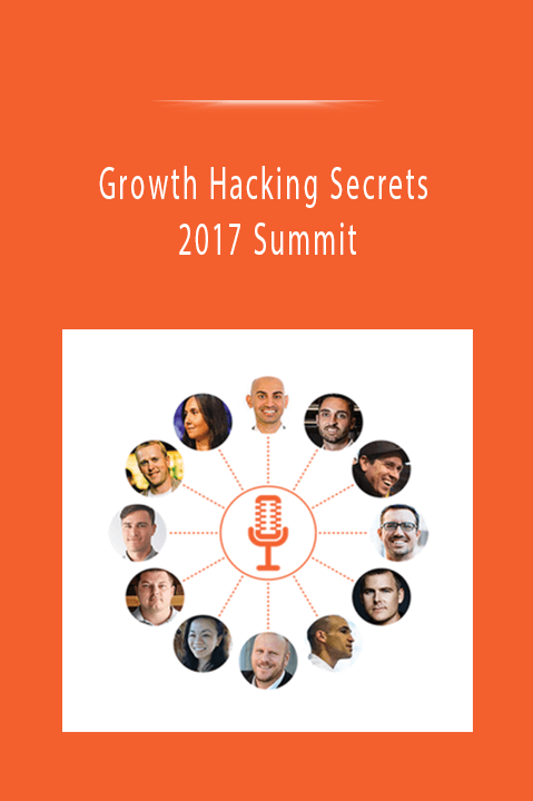 Growth Hacking Secrets 2017 Summit