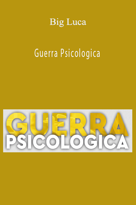 Big Luca – Guerra Psicologica