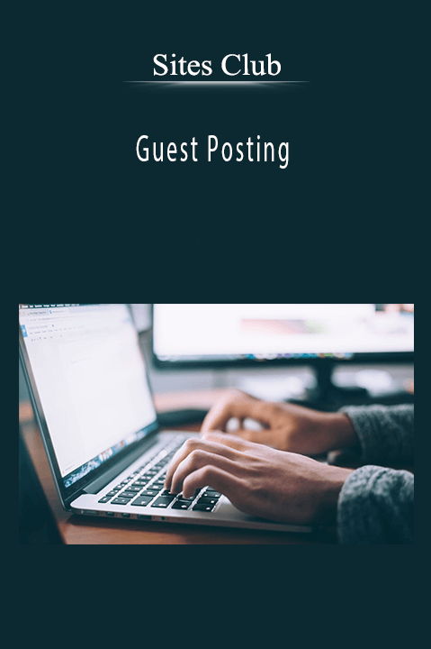 Sites Club – Guest Posting