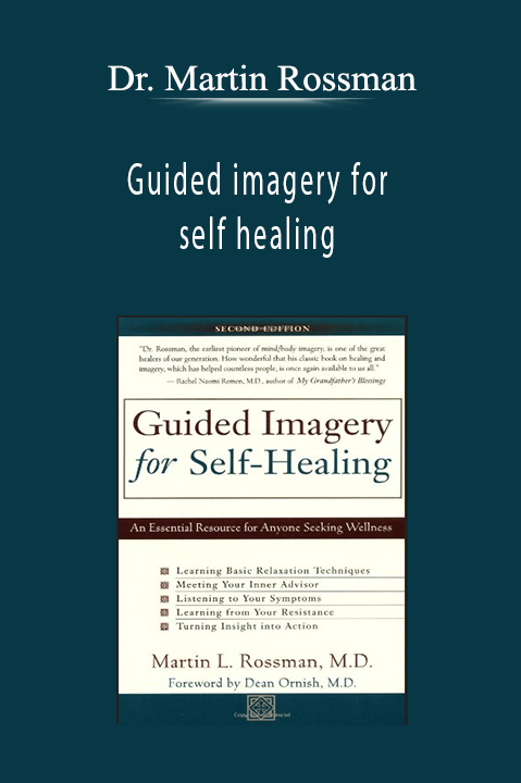 Dr. Martin Rossman – Guided imagery for self healing